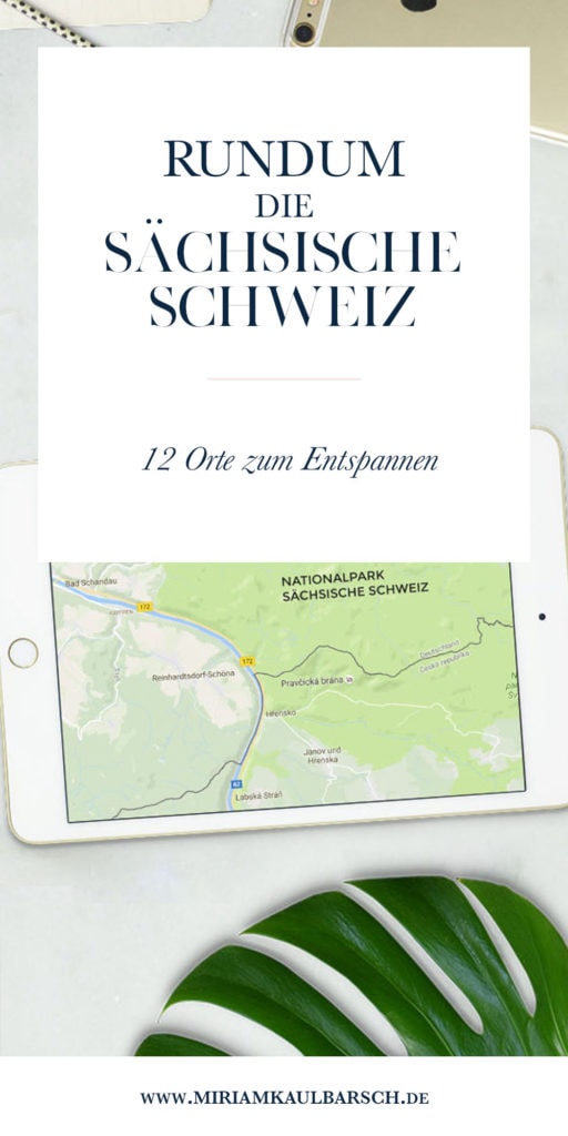 Rundum die Sächsische Schweiz - 12 Orte zum Entspannen im Elbsandsteingebirge