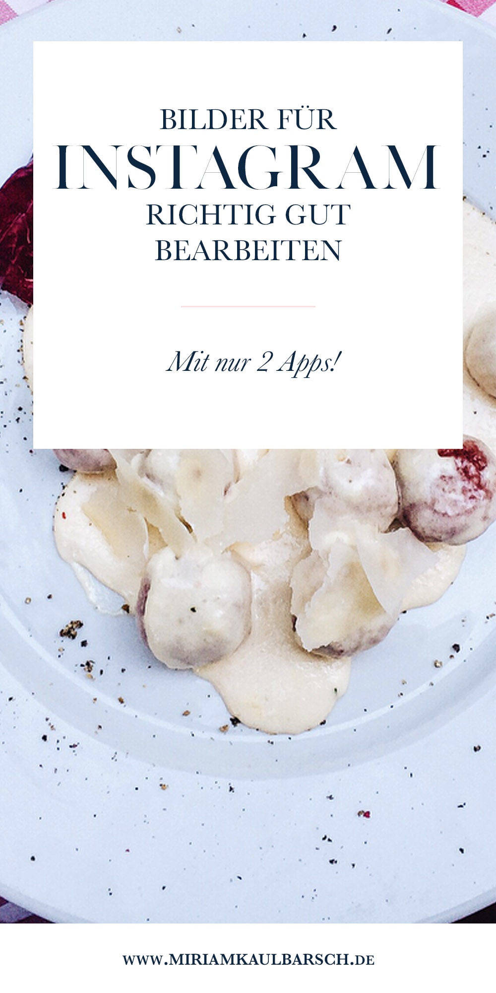 Instagram Bilder richtig gut bearbeiten