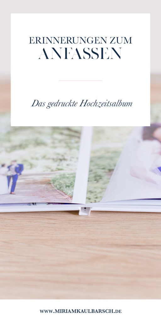 Erinnerungen zum Festhalten: Das gedruckte Hochzeitsalbum