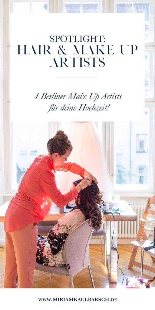 Spotlight: 4 Hair & Make Up Artists aus Berlin für deine Hochzeit!