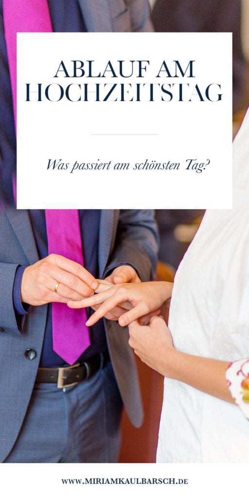 Der schönste Tag - Ablauf am Hochzeitstag