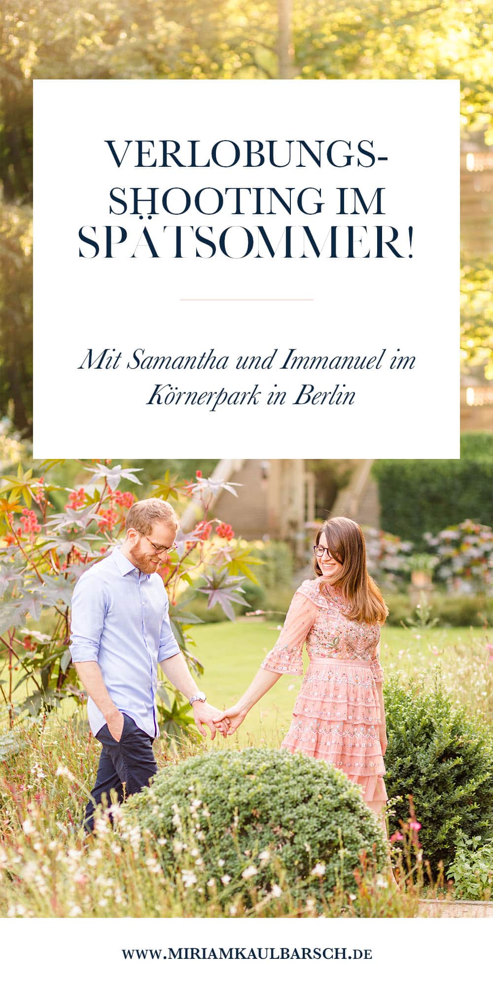 Spätsommerliches Verlobungsshooting mit Samantha und Immanuel im Körnerpark Berlin