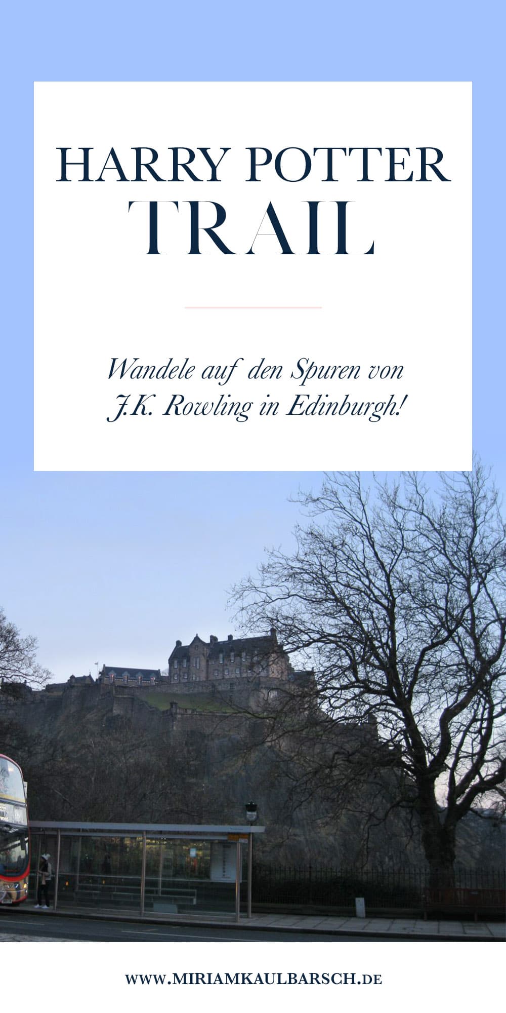 Harry Potter Trail - Wandele auf den Spuren von J.K. Rowling in Edinburgh