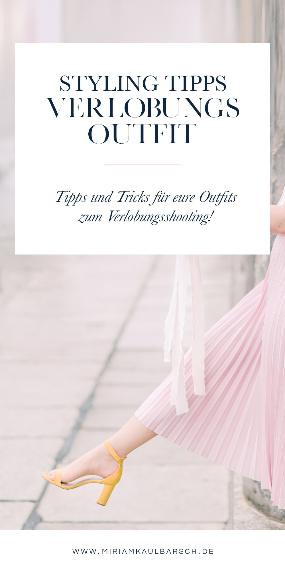 Style Tipps für dein Outfit zum Verlobungsshooting