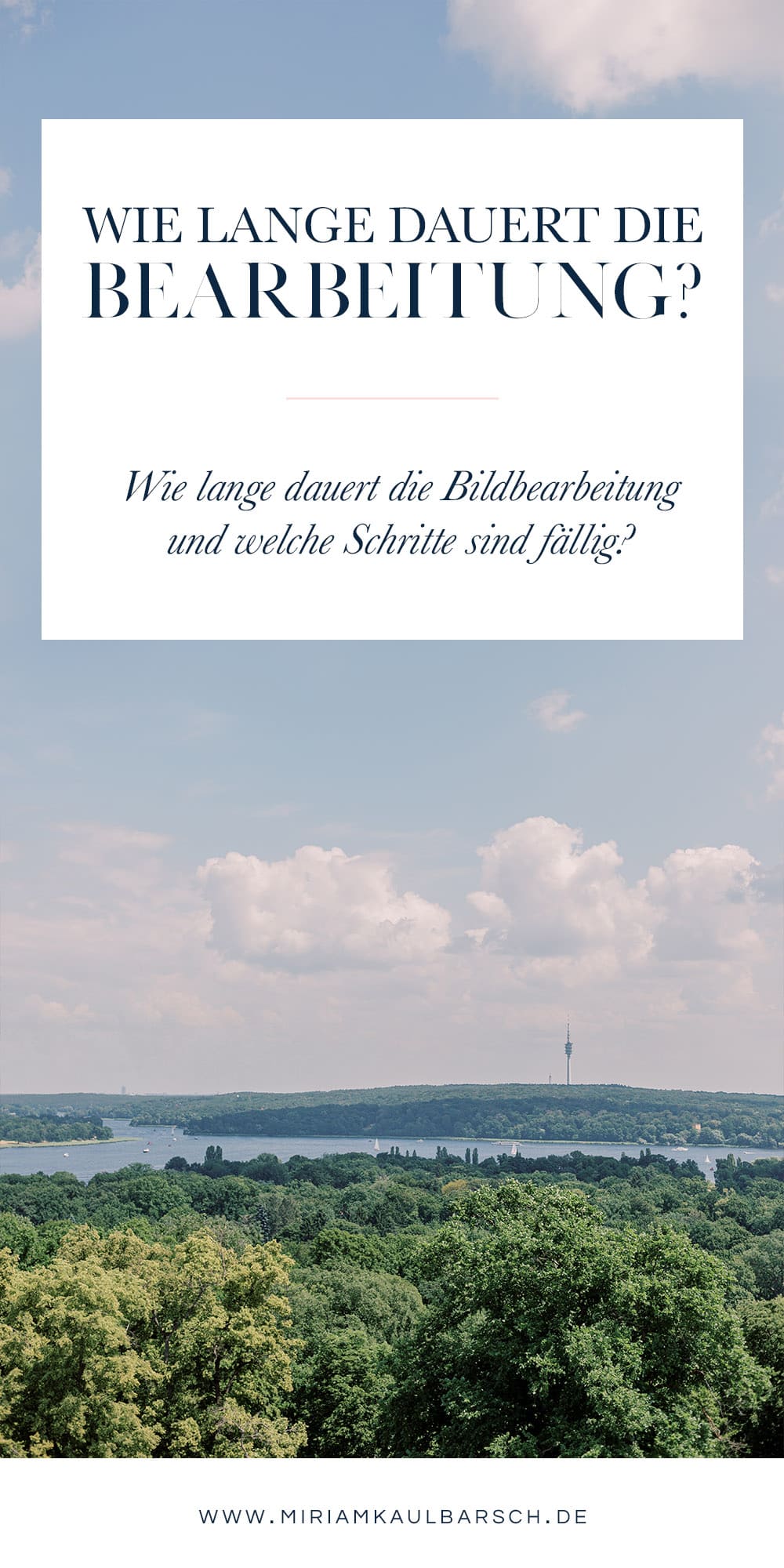 Wie lange dauert die Bildbearbeitung und welche Schritte fallen dabei an?