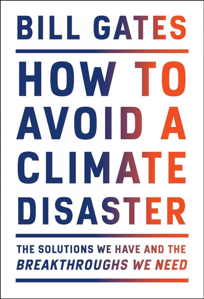 Cover - Bill Gates "How To Avoid A Climate Disaster"