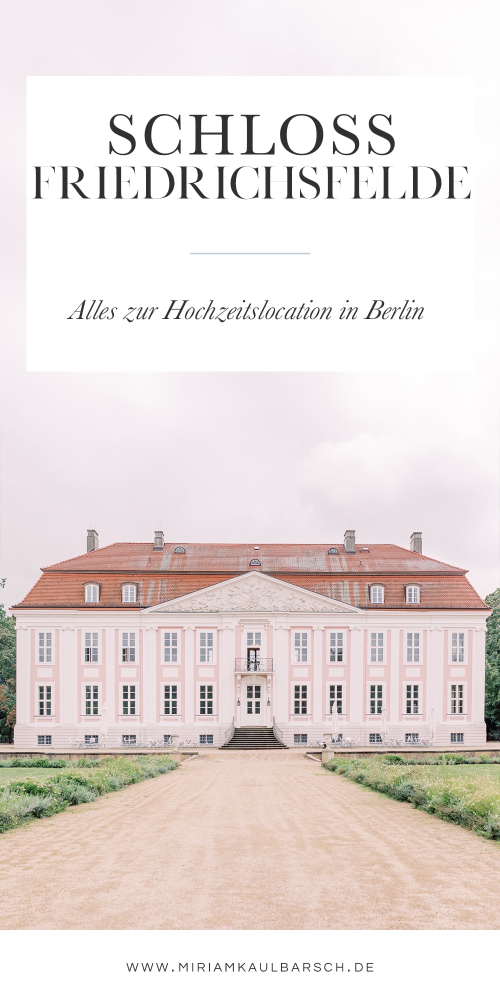 Heiraten im Schloss Friedrichsfelde Berlin