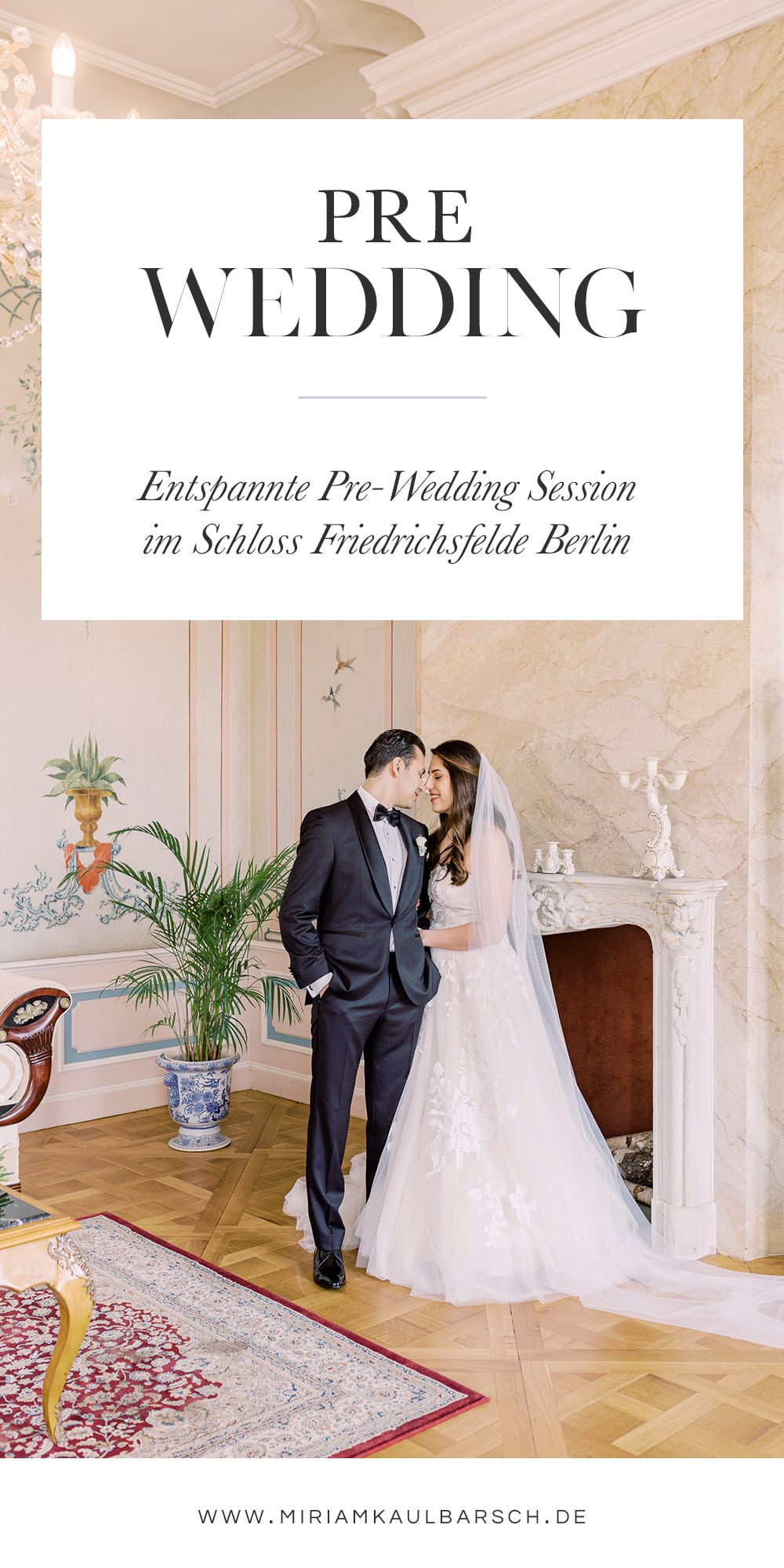 Pre-Wedding Session im Schloss Friedrichsfelde Berlin