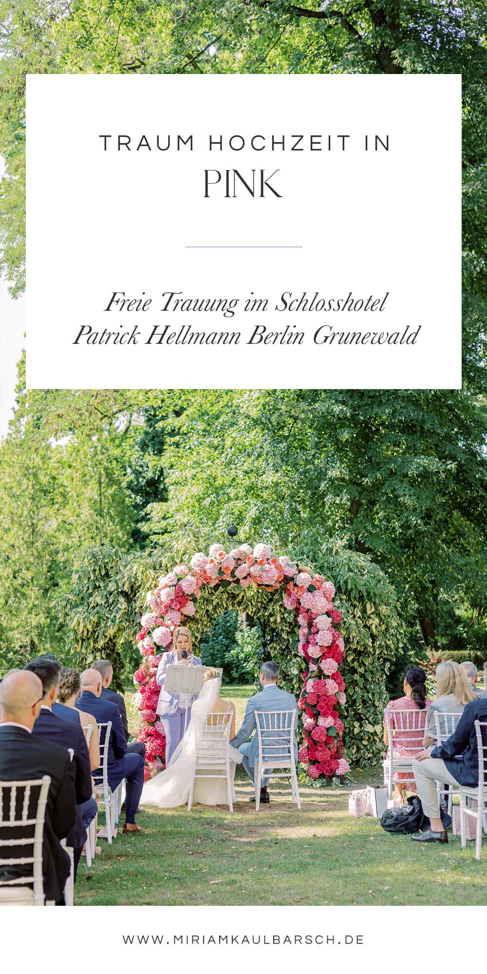 Traum Hochzeit in Pink im Schlosshotel Patrick Hellmann Berlin Grunewald